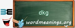 WordMeaning blackboard for dkg